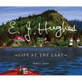 E. J. Hughes: Life at the Lake