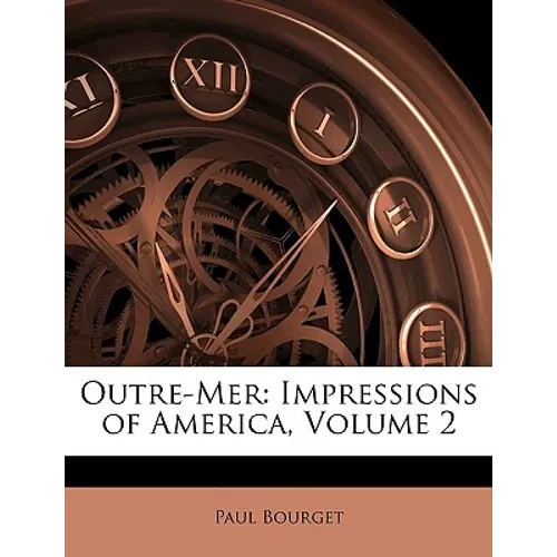 Outre-Mer: Impressions of America, Volume 2