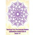 Teachings from the Ascended Masters Books 1-5: Sananda and Master R