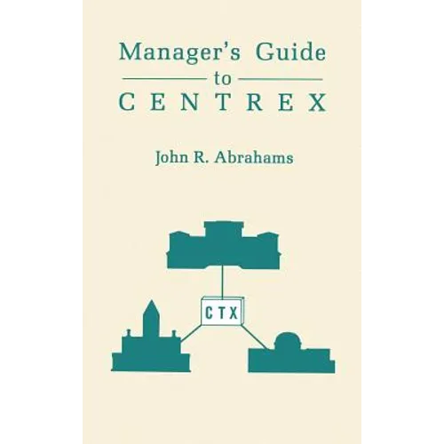Managers' Guide to Centrex