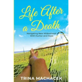 Life After A Death: Navigating New Widowhood with Humor & Hope