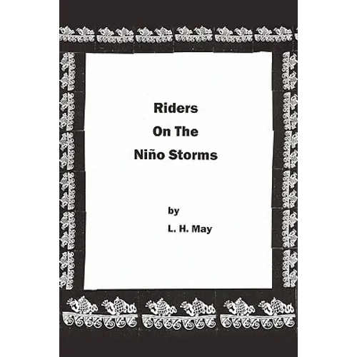 Riders On The Niño Storms