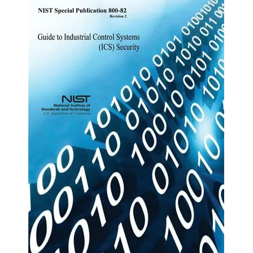 Guide to Industrial Control Systems (ICS) Security