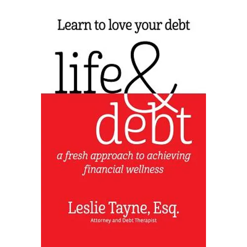 Life & Debt: a fresh approach to achieving financial wellness