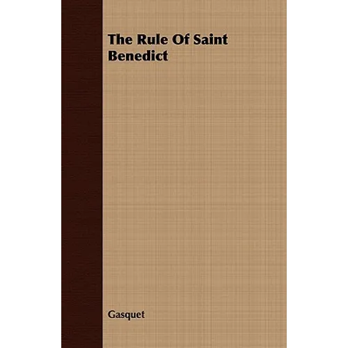 The Rule Of Saint Benedict