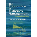 The Economics of Fisheries Management: Revised and Enlarged Edition