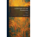 A History of the Pharaohs