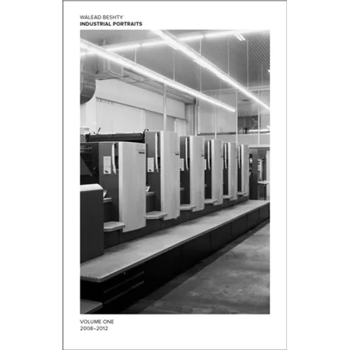 Walead Beshty: Industrial Portraits: Volume One, 2008-2012