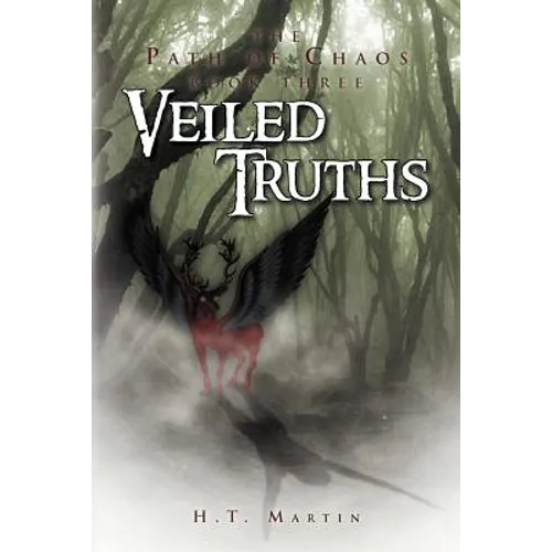 Veiled Truths: The Path of Chaos: Book Three