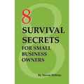 8 Survival Secrets for Small Business Owners