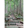 The Broken Promised Land