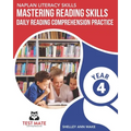 NAPLAN LITERACY SKILLS Mastering Reading Skills Year 4: Daily Reading Comprehension Practice
