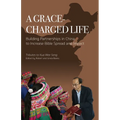 A Grace-charged Life: Building Partnerships in China to Increase Bible Spread and Impact