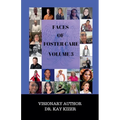 The Faces of Foster Care Volume 3