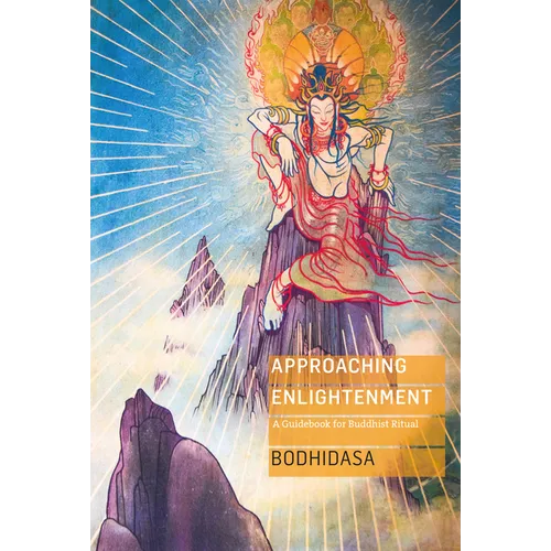 Approaching Enlightenment: A Guidebook for Buddhist Ritual