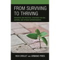 From Surviving to Thriving: Resources and Practical Strategies for New, Aspiring, and Veteran Superintendents