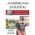 American Voudou: Journey Into a Hidden World