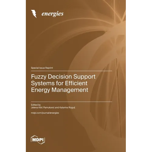 Fuzzy Decision Support Systems for Efficient Energy Management