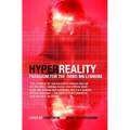 HyperReality: Paradigm for the Third Millenium