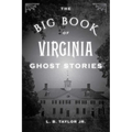 The Big Book of Virginia Ghost Stories