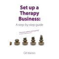 Set Up a Therapy Business: A Step-By-Step Guide