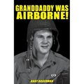 Granddaddy Was Airborne!