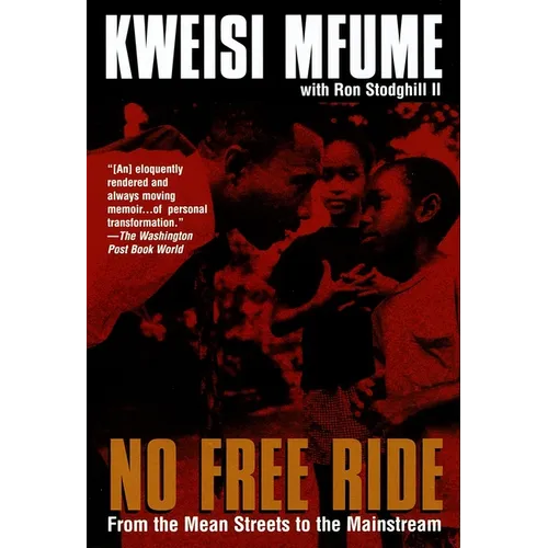 No Free Ride: From the Mean Streets to the Mainstream
