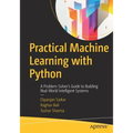 Practical Machine Learning with Python: A Problem-Solver's Guide to Building Real-World Intelligent Systems