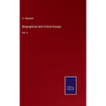 Biographical and Critical Essays: Vol. II