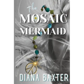 The Mosaic Mermaid
