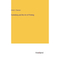 Gutenberg and the Art of Printing