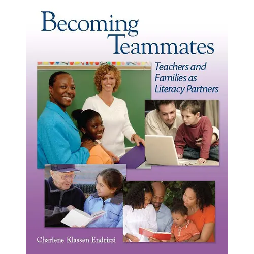 Becoming Teammates: Teachers and Families as Literacy Partners