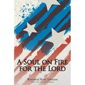 A Soul on Fire for the Lord