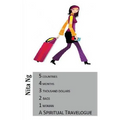 A Spiritual Travelogue: 5 countries, 4 months, 3 thousand dollars, 2 bags and 1 woman