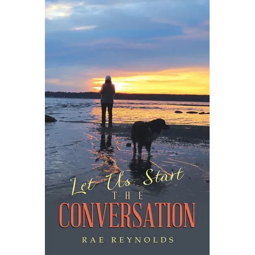 Let Us Start the Conversation
