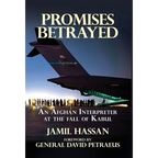 Promises Betrayed: An Afghan Interpreter at The Fall of Kabul (Deluxe Color Edition) - Hardcover