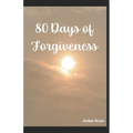 80 Days of Forgiveness