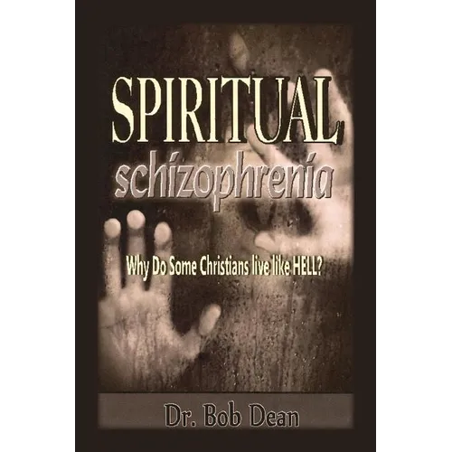 Spiritual Schizophrenia