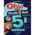 Ohio OST Grade 5 Math Made Easy: Study Guide with Key Concepts, Review & Practice