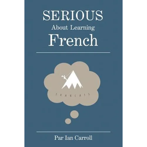 Serious about learning French.: The easy way to learn French.