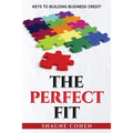 The Perfect Fit: Keys To Building Business Credit