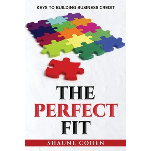 The Perfect Fit: Keys To Building Business Credit
