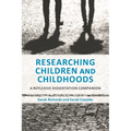 Researching Children and Childhoods: A Reflexive Dissertation Companion