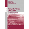 Computer Vision - Accv 2010: 10th Asian Conference on Computer Vision, Queenstown, New Zealand, November 8-12, 2010, Revised Selected Papers, Part I