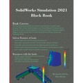 SolidWorks Simulation 2021 Black Book