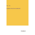 Incidents in the Life of a Blind Girl