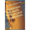 Operations Research: Theory and application