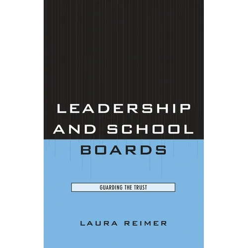 Leadership and School Boards: Guarding the Trust