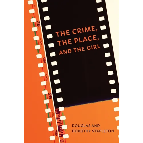 The Crime, The Place, and The Girl