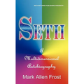 Seth - A Multidimensional Autobiography